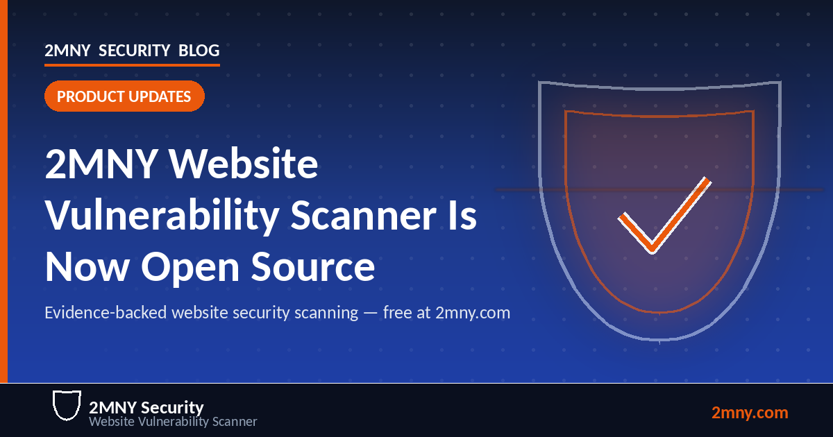 2MNY Website Vulnerability Scanner Is Now Open Source — v1.0.0 on GitHub