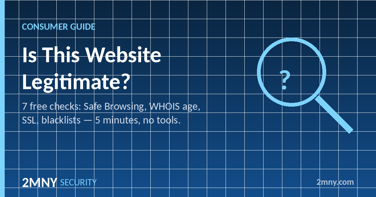 How to Check if a Website Is Legitimate: 7 Free Checks