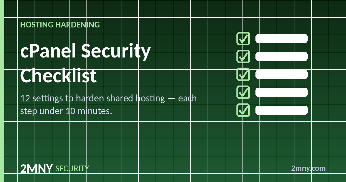 cPanel Security Checklist: 12 Settings to Harden Hosting