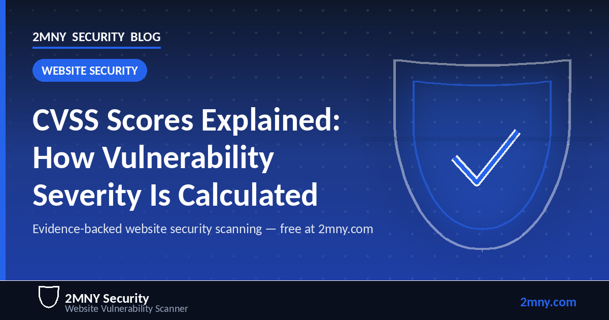 CVSS Scores Explained: How Vulnerability Severity Is Really Calculated