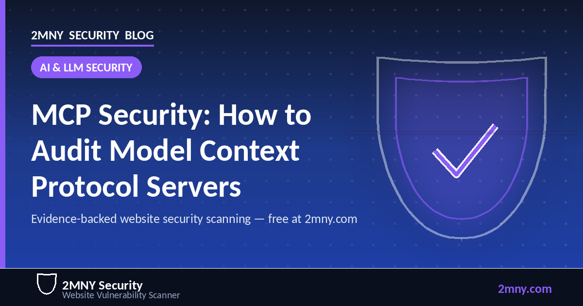 MCP Security: How to Audit Model Context Protocol Servers in 2026
