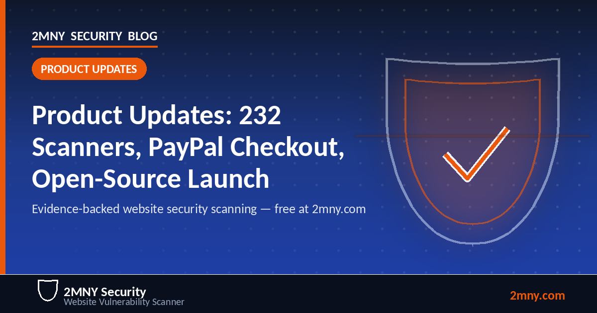 Product Updates — October 2026: 232 Scanners, PayPal Checkout, and the Open-Source Launch