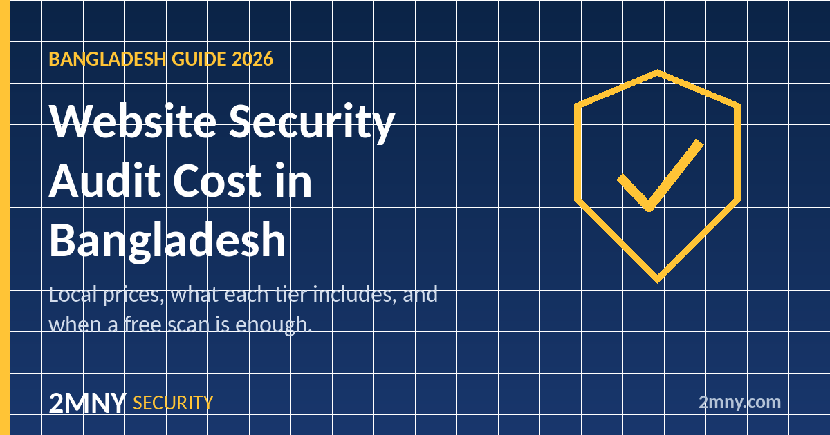 Website Security Audit Cost in Bangladesh (2026 Guide)