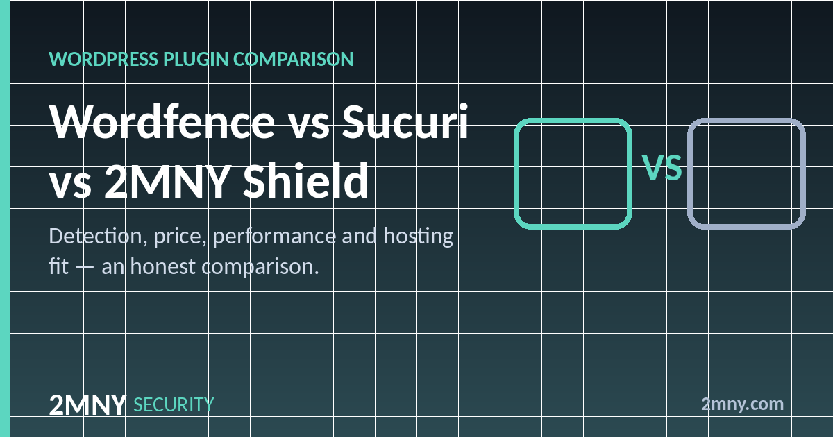 Wordfence vs Sucuri vs 2MNY Shield: Honest Comparison